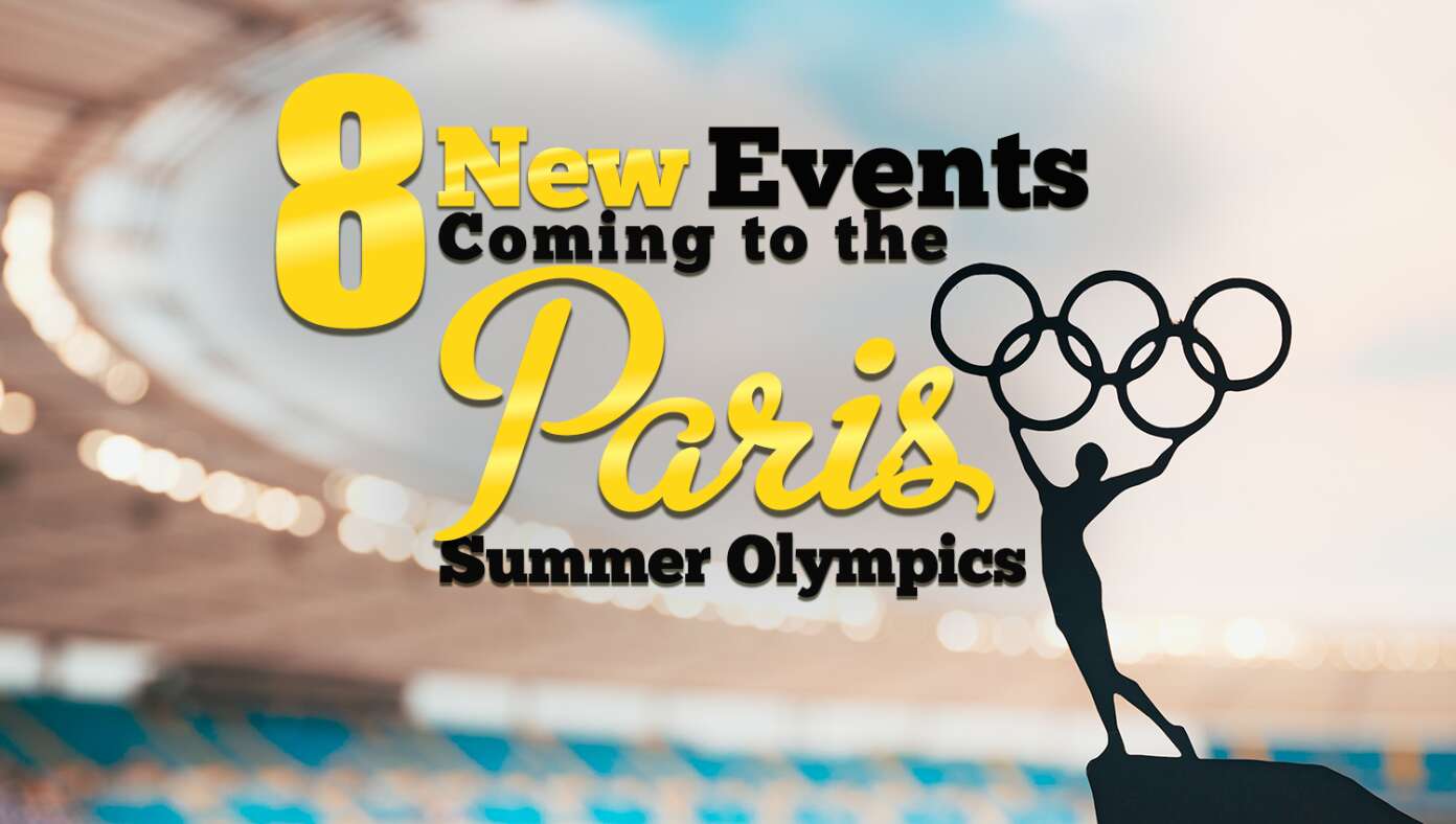 8-new-events-coming-to-the-paris-summer-olympics