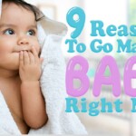 9-best-reasons-to-go-make-a-baby-right-now