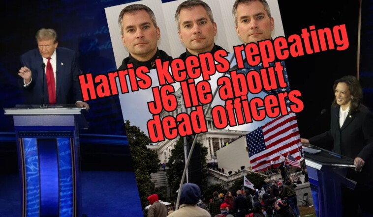 kamala’s-debate-lies-&-disinformation:-harris-repeats-debunked-j6-killed-officers-meme