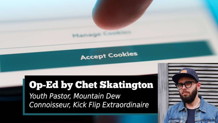 ‘you-accept-all-cookies-into-your-browser,-but-do-you-accept-all-of-jesus-into-your-heart?’-–-oped-by-chet-skatington