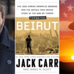 exclusive:-bestselling-author-jack-carr-shares-excerpt-from-‘beirut,’-his-new-nonfiction-book-on-terror