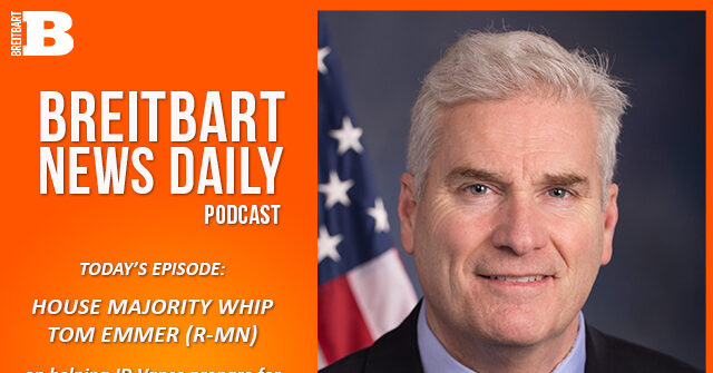 breitbart-news-daily-podcast-ep-623:-rep.-tom-emmer-on-vp-debate-prep-for-jd-vance