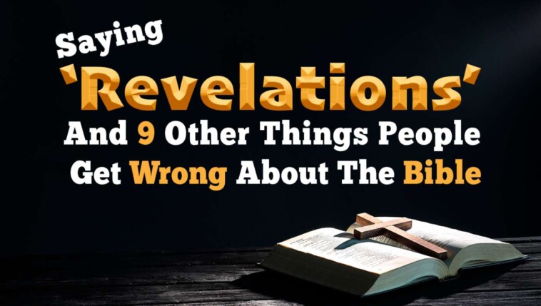 saying-‘revelations’-and-9-other-things-people-get-wrong-about-the-bible