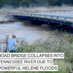 shocking-video-shows-entire-bridge-washed-away-by-hurricane-helene-floodwater:-‘get-out-of-the-way!’