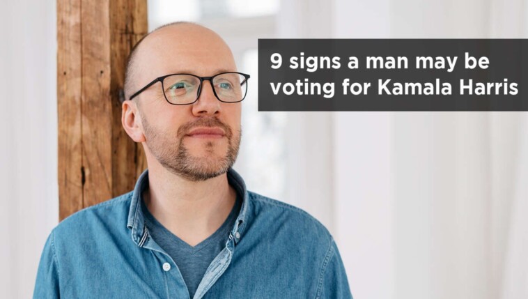 9-signs-a-man-may-be-voting-for-kamala-harris