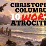 think-christopher-columbus-was-a-good-guy?-think-again!-here-are-the-10-worst-atrocities-he-committed