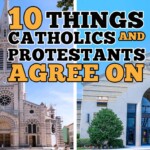 we’re-not-so-different:-10-things-catholics-and-protestants-actually-agree-on