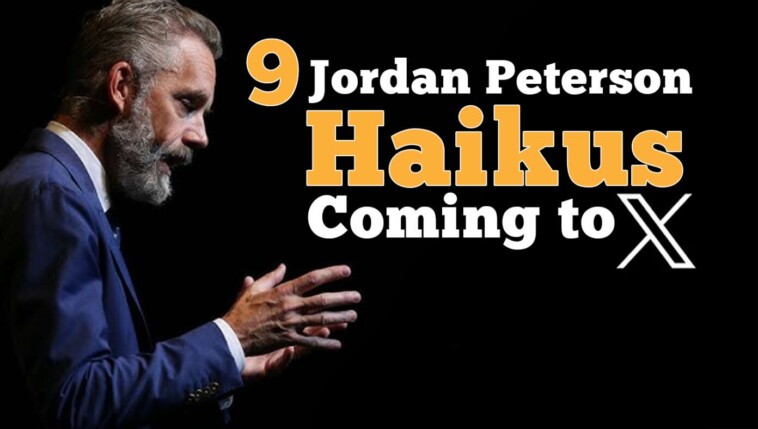 we-got-a-sneak-peek-at-9-haikus-jordan-peterson-is-getting-ready-to-post-on-x