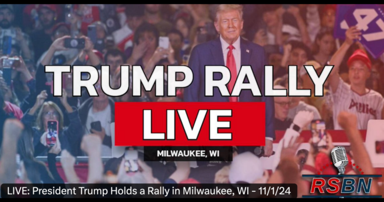 watch-live:-president-trump-holds-rally-in-milwaukee,-wisconsin-–-begins-at-8:00-et