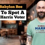 babylon-bee-guide:-how-to-spot-a-male-harris-voter