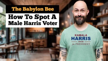 babylon-bee-guide:-how-to-spot-a-male-harris-voter