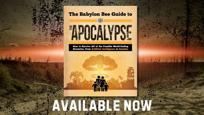 the-babylon-bee-guide-to-the-apocalypse-has-arrived!