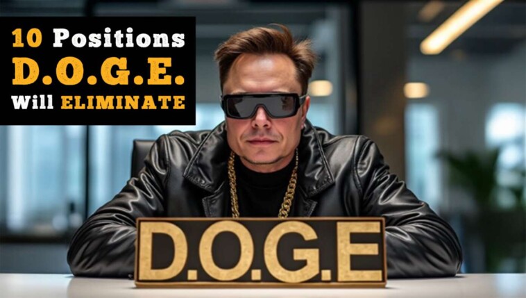 10-government-positions-doge.-will-be-eliminating-first