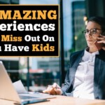 10-amazing-experiences-you’ll-miss-out-on-if-you-have-kids