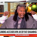 whoopi-accuses-rfk,-jr.-of-fat-shaming,-gets-shredded-on-‘outnumbered’:-‘how-stupid-do-you-have-to-be?’