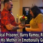 j6-political-prisoner,-barry-ramey,-reunites-with-his-mother-in-an-emotionally-gripping-video