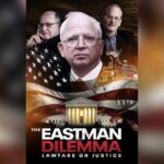 ingrassia:-the-eastman-dilemma:-lawfare-or-justice