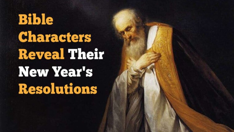 12-bible-characters-reveal-their-new-year’s-resolutions