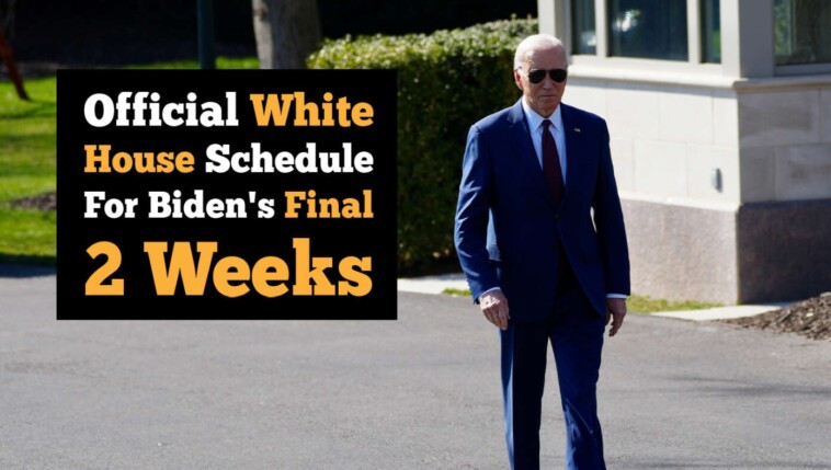 the-babylon-bee-has-obtained-the-official-white-house-schedule-for-the-final-two-weeks-of-biden’s-presidency