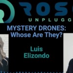 rose-unplugged:-mystery-drones:-whose-are-they?-(audio)