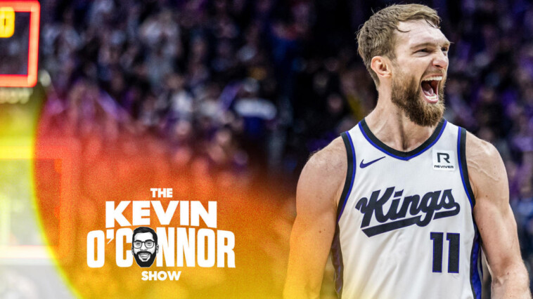 kings-go-from-sellers-to-buyers-&-big-baller-brand-is-back-|-kevin-o’connor-show