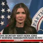 dhs-secretary-kristi-noem-‘absolutely’-plans-to-go-out-on-more-immigration-raids:-‘we’ve-just-gotten-started’ 