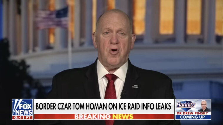 border-czar-tom-homan-accuses-fbi-of-leaking-information-about-ice-raids:-‘lives-at-risk’