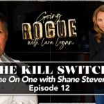 the-kill-switch:-one-on-one-with-shane-stevens-|-episode-12
