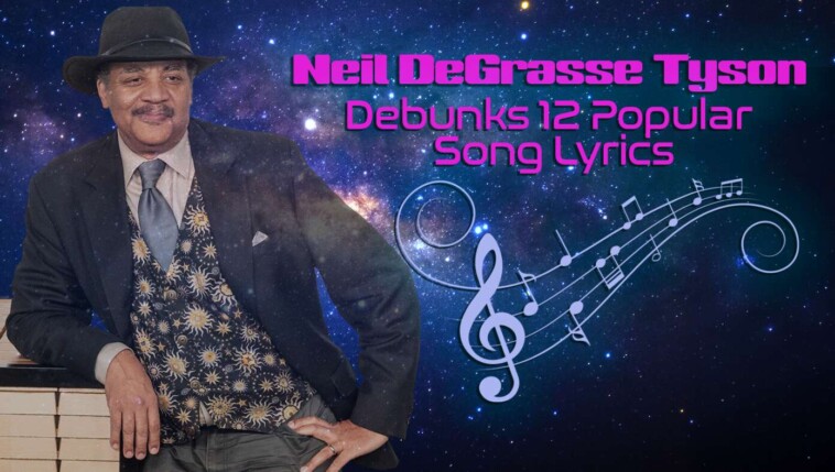 neil-degrasse-tyson-debunks-12-popular-song-lyrics