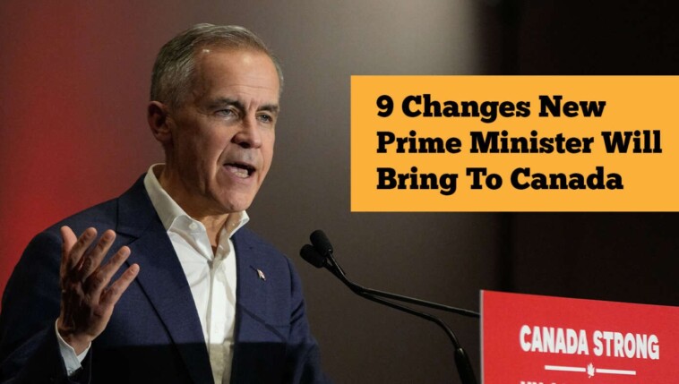 9-changes-new-prime-minister-will-bring-to-canada