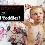 are-your-kids-possessed-by-demons-or-just-normal-toddlers?-how-to-tell-the-difference