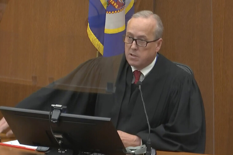 judge-in-derek-chauvin-case-breaks-silence,-calls-out-‘defund-police’-crowd-for-complicating-trial