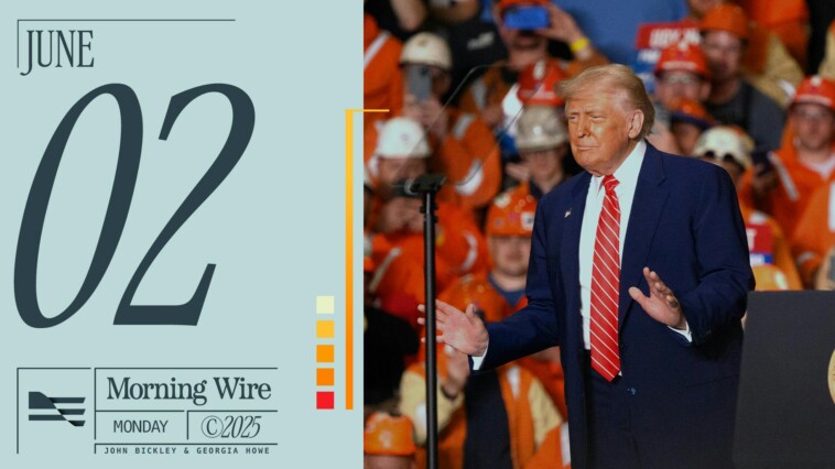 morning-brief:-defense-summit-drama-&-trump’s-steel-revival