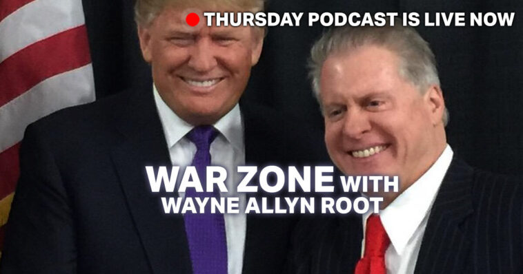 war-zone-podcast-with-wayne-allyn-root-presented-by-the-gateway-pundit-–-click-here-to-watch-live-now!
