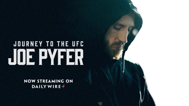 ‘journey-to-the-ufc’-drops-on-dailywire+:-watch-the-incredible-story-of-joe-pyfer