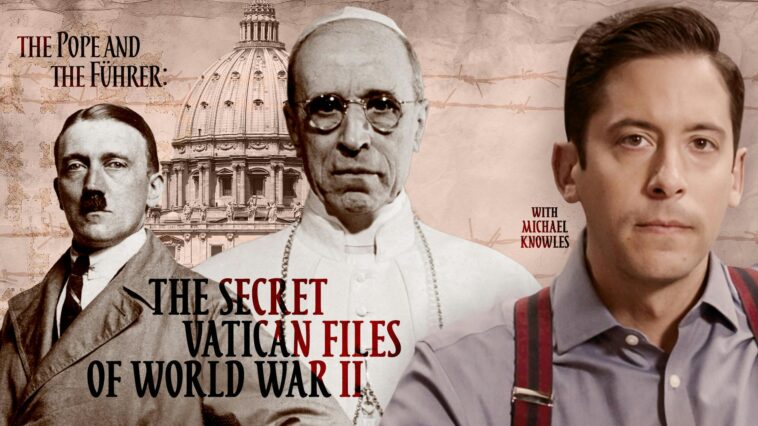 michael-knowles-reveals-the-truth-about-the-vatican-and-the-nazis