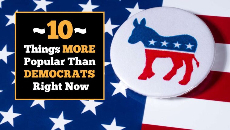 10-things-more-popular-than-democrats-right-now
