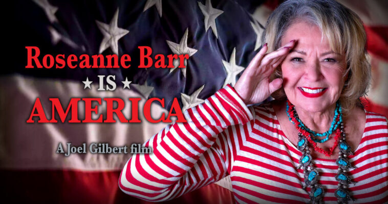 just-out:-roseanne-barr-to-screen-her-new-film-“rosanne-barr-is-america”-at-the-gateway-pundit-vindicated-conference-in-las-vegas,-aug.-9-10