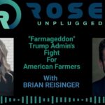 rose-unplugged:-farmageddon:-trump-admin’s-fight-for-american-farmers-(audio)