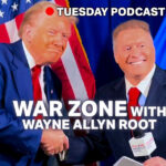 watch:-the-war-zone-podcast-with-wayne-allyn-root-presented-by-the-gateway-pundit