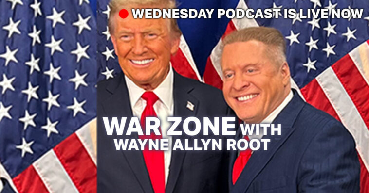 watch-live:-the-war-zone-podcast-with-wayne-allyn-root-presented-by-the-gateway-pundit