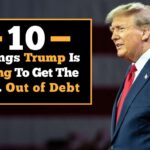 10-things-trump-is-doing-to-get-the-us.-out-of-debt