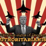 10-telltale-signs-of-dangerous-authoritarianism