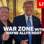 watch-live:-the-war-zone-podcast-with-wayne-allyn-root-presented-by-the-gateway-pundit