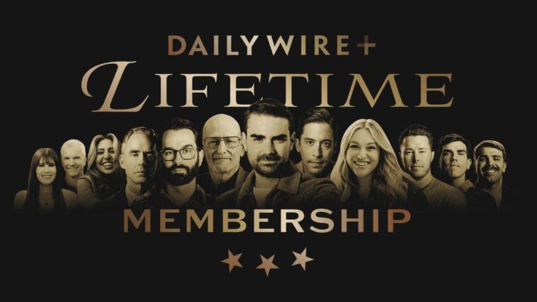 a-decade-down,-forever-to-go:-introducing-dailywire+-lifetime-membership