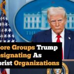 10-more-groups-trump-is-designating-as-terrorist-organizations