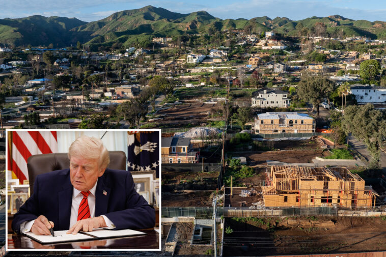 trump-signs-executive-order-for-feds-to-take-over-la’s-‘nightmare’-wildfire-rebuild-in-huge-boost-for-victims