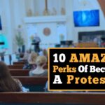 10-amazing-perks-of-becoming-a-protestant