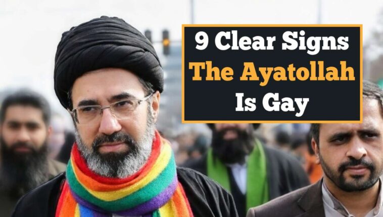 9-clear-signs-the-ayatollah-is-gay