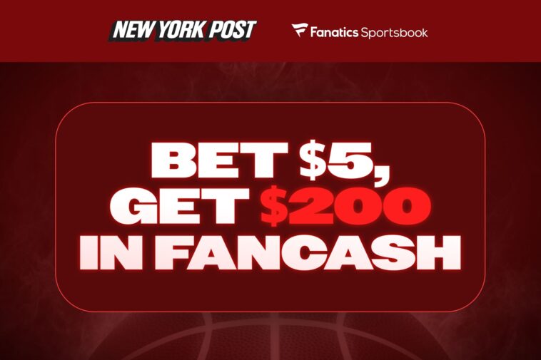 fanatics-sportsbook-promo-code-nypost:-bet-$5,-get-$200-fancash-for-march-madness-first-four